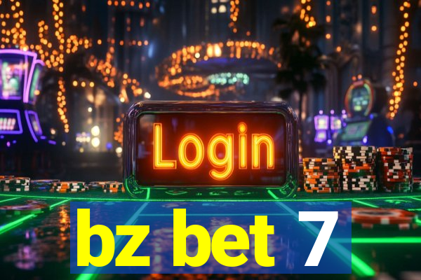 bz bet 7